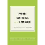 Padres Centrados en el Evangelio