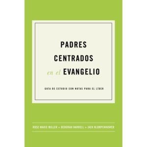Padres Centrados en el Evangelio