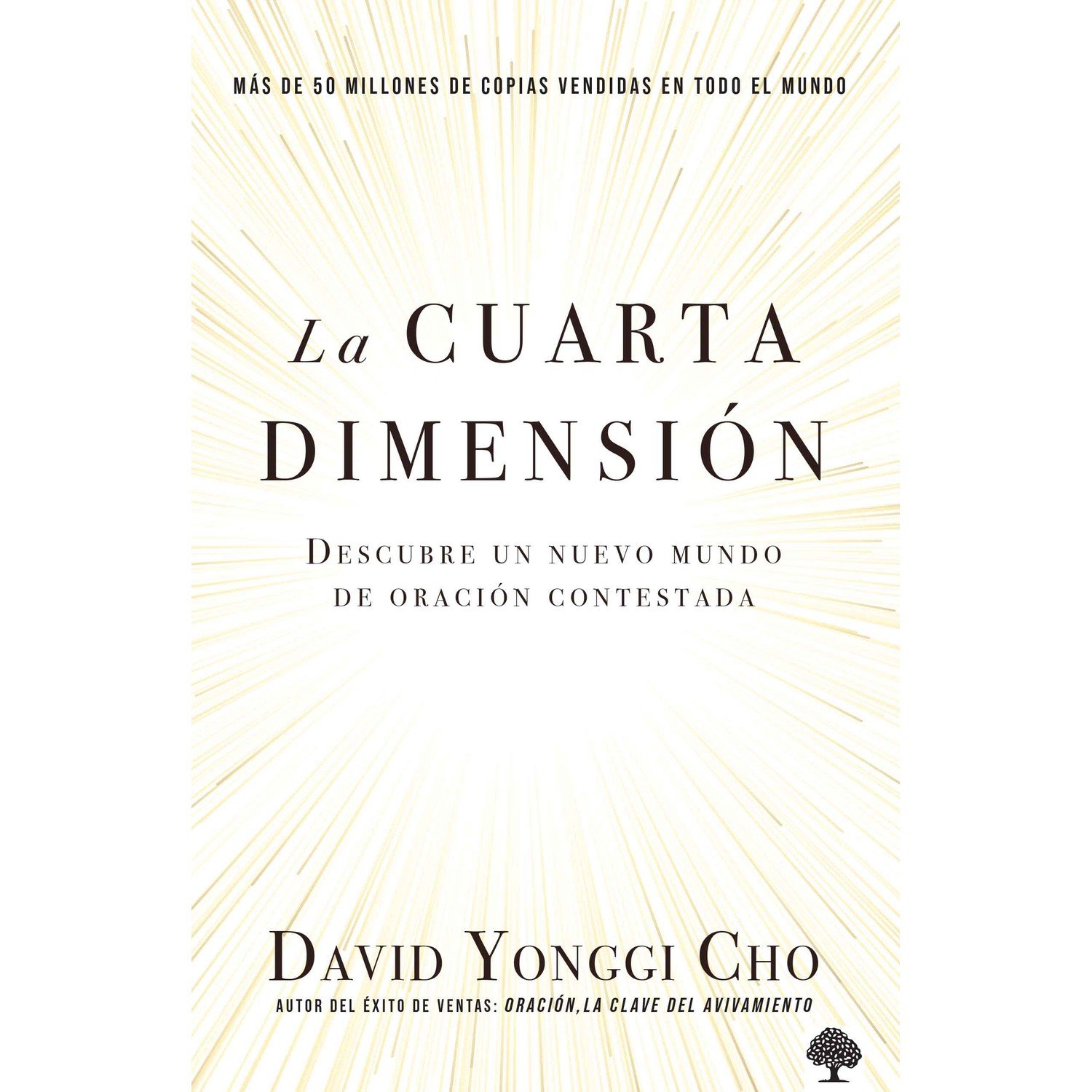 La Cuarta Dimensión – David Yonggi Cho 1 La Cuarta Dimensión – David Yonggi Cho