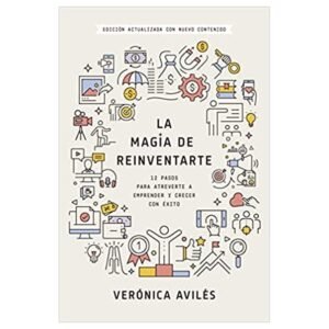 Libro la Magia De Reinventarte