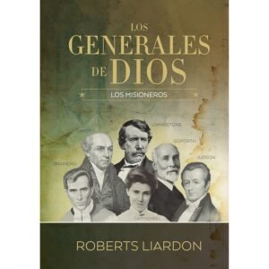 GENERALES DE DIOS VOL. 5 : LOS MISIONEROS