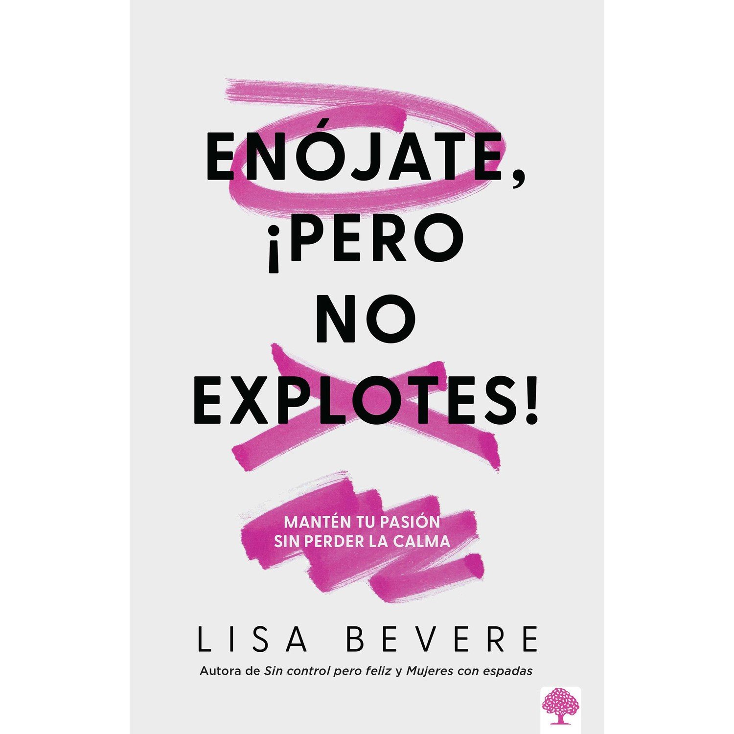Enójate, ¡Pero No Explotes! 1 Enójate, ¡Pero No Explotes!