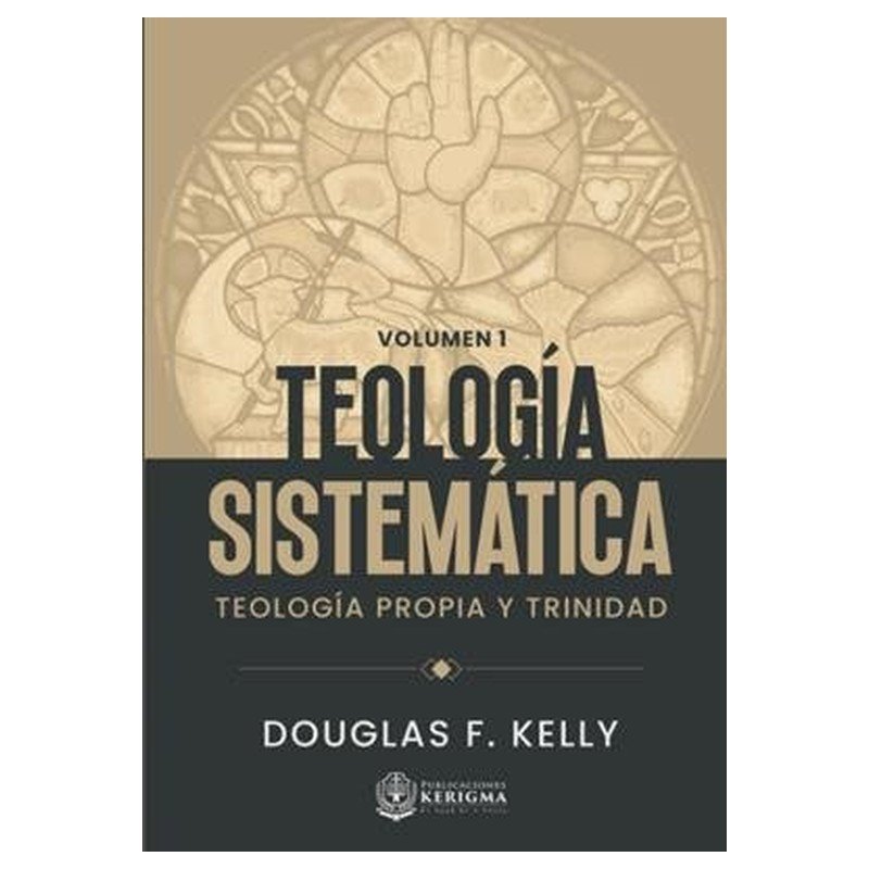 Teologia Sistematica Vol. 1/ Teologia Propia Y Trinidad 1 Teologia Sistematica Vol. 1/ Teologia Propia Y Trinidad