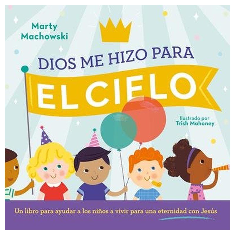 Dios Me Hizo Para El Cielo 1 Dios Me Hizo Para El Cielo