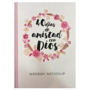 40 días de amistad con Dios
