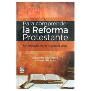 Para Comprender la Reforma Protestante