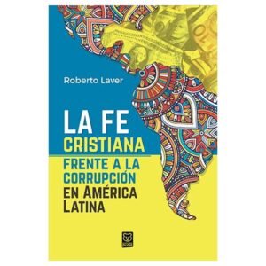 Fe Cristiana Frente A La Corrupcion/La
