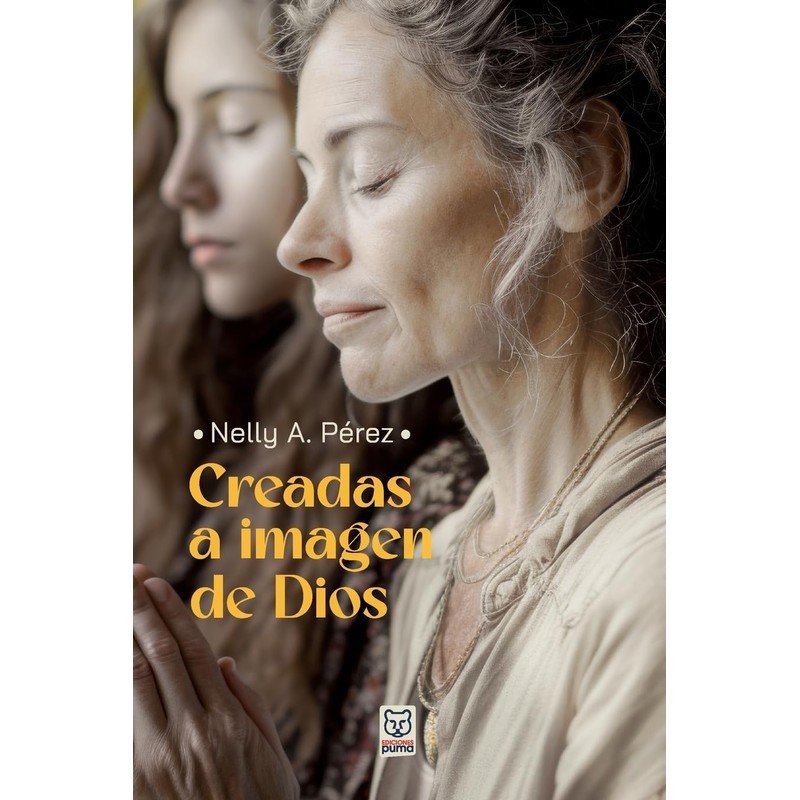 Creadas a Imagen de Dios 1 Creadas a Imagen de Dios