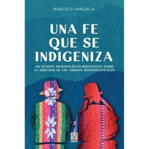 Una Fe Que Se Indigeniza