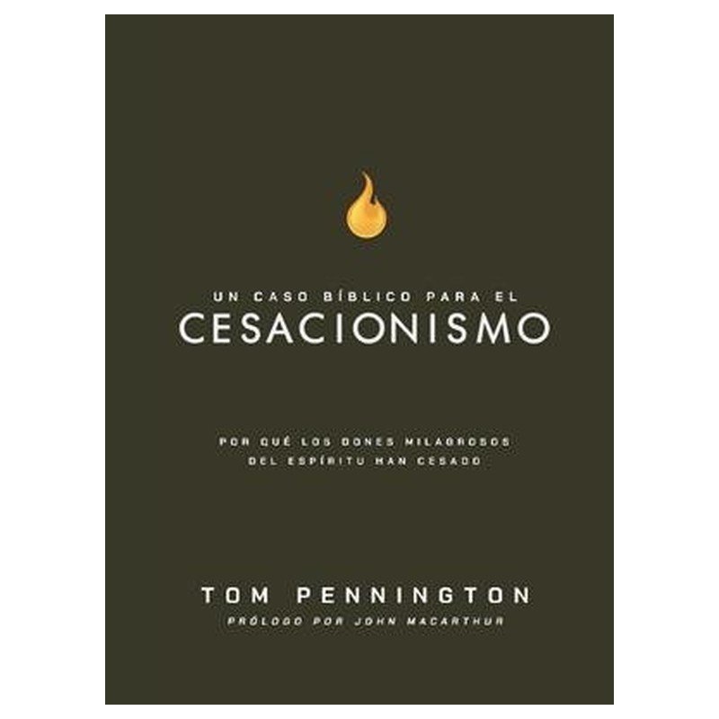 Un Caso Biblico Para Cesacionismo 1 Un Caso Biblico Para Cesacionismo