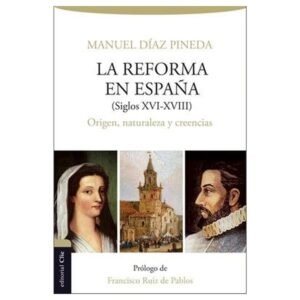 La Reforma en España Siglos XVI-XVIII