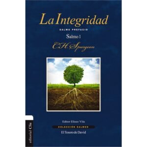 La Integridad. Charles Spurgeon