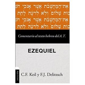 Comentario al texto hebreo del A.T / Ezequiel