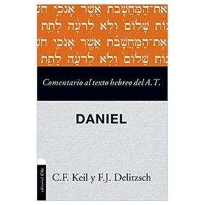 Comentario Al Texto Hebreo Del A.T / Daniel