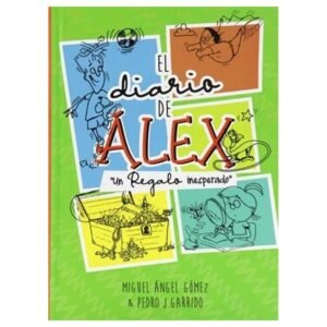 Libro Diario De Alex 1./ Un Regalo Inesperado
