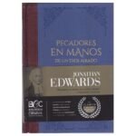 Pecadores En Manos De Un Dios Airado Tomo 3
