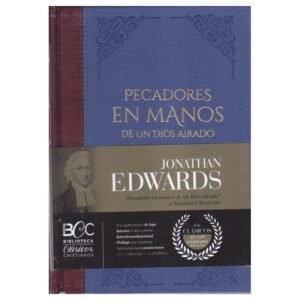 Pecadores En Manos De Un Dios Airado Tomo 3