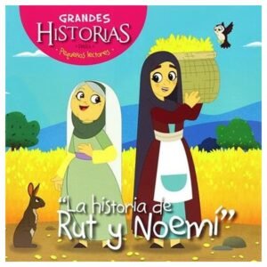 Grandes Historias para Pequeños Lectores/ Rut y Noemí