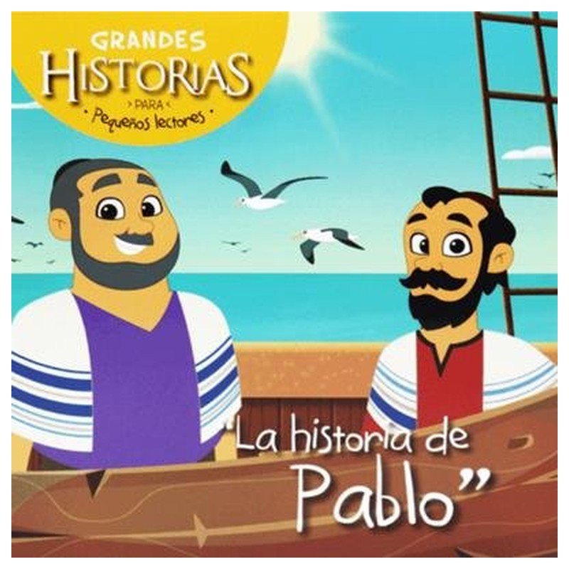 Grandes Historias Para Pequeños Lectores/Pablo 1 Grandes Historias Para Pequeños Lectores/Pablo