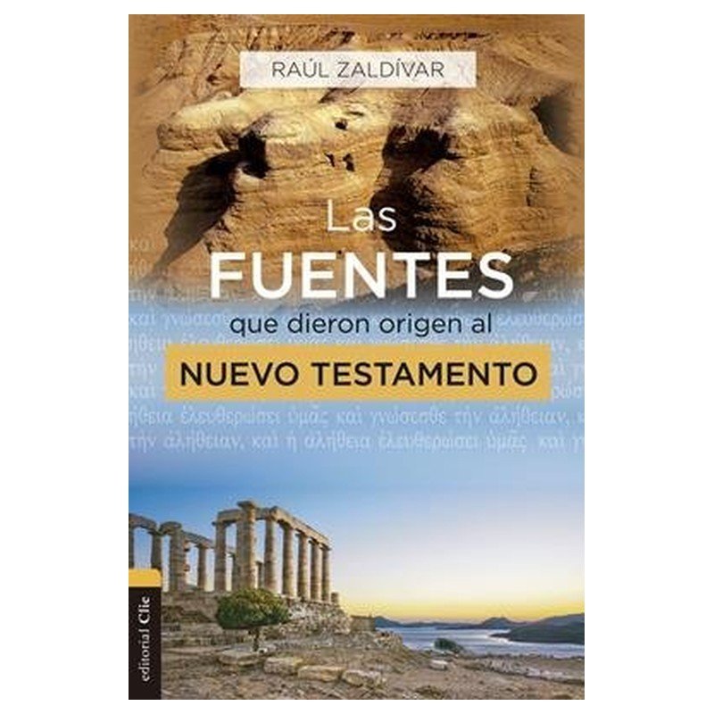 Fuentes Que Dieron Origen Al Nuevo Testamento 1 Fuentes Que Dieron Origen Al Nuevo Testamento