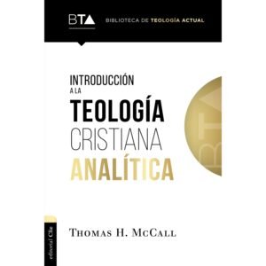 Introducción a la teologia cristiana analitica