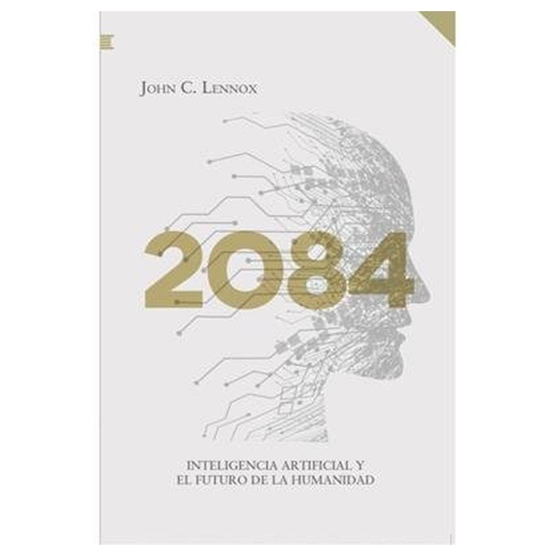 2084 / Inteligencia Artificial Y El Futuro De La Humanidad 1 2084 / Inteligencia Artificial Y El Futuro De La Humanidad