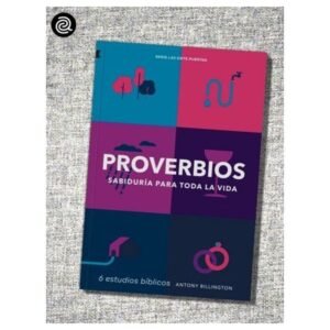 Proverbios/ Sabiduria Para Toda La Vida/ Serie Las Siete Puertas