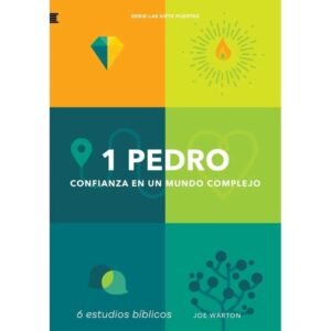 1 Pedro/ Confianza En Un Mundo Complejo/ Serie Las Siete Puertas