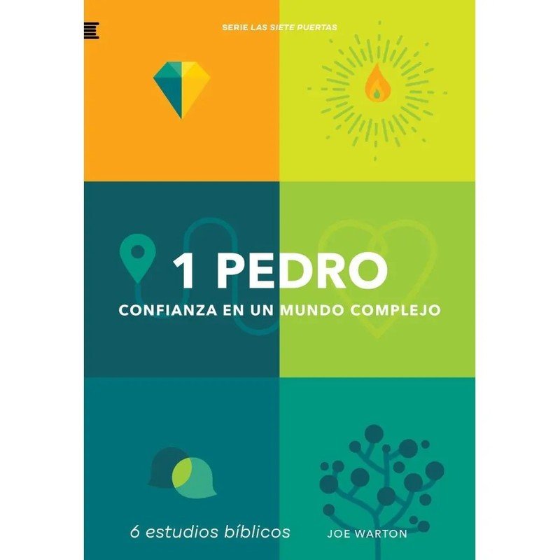 1 Pedro/ Confianza En Un Mundo Complejo/ Serie Las Siete Puertas 1 1 Pedro/ Confianza En Un Mundo Complejo/ Serie Las Siete Puertas