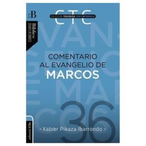 Comentario Al Evangelio De Marcos/CTC #36
