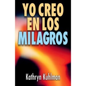 Yo Creo En Los Milagros