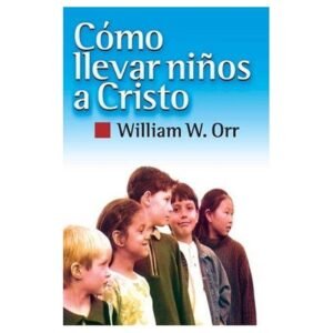 Como Llevar Niños A Cristo