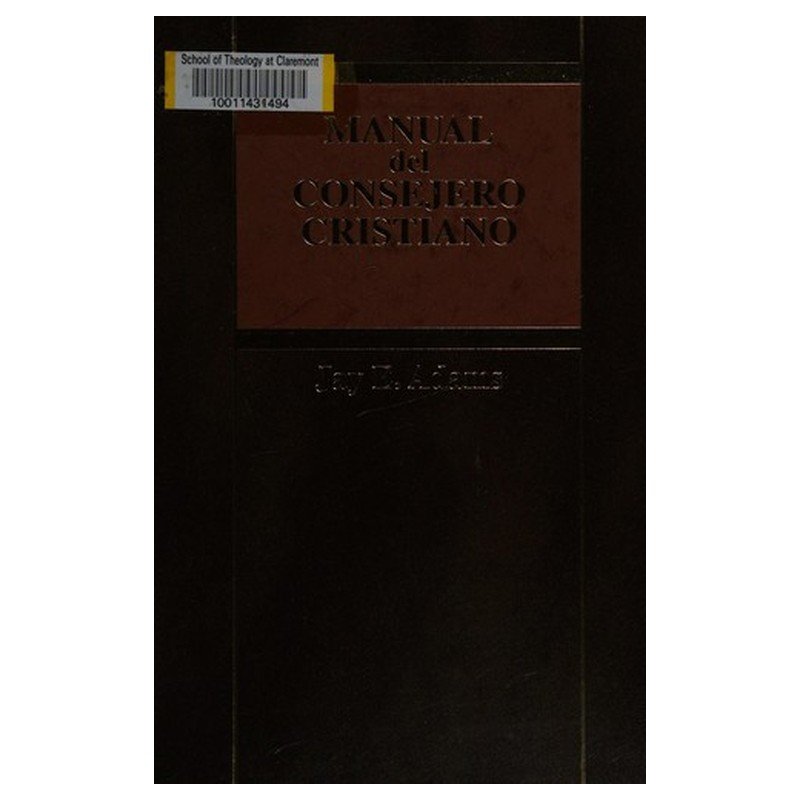 Manual del Consejero Cristiano 1 Manual del Consejero Cristiano
