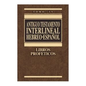Antiguo Testamento Interlineal Tomo 4
