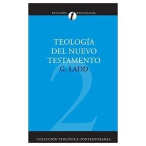 CTC 02/Teologia Del Nuevo Testamento
