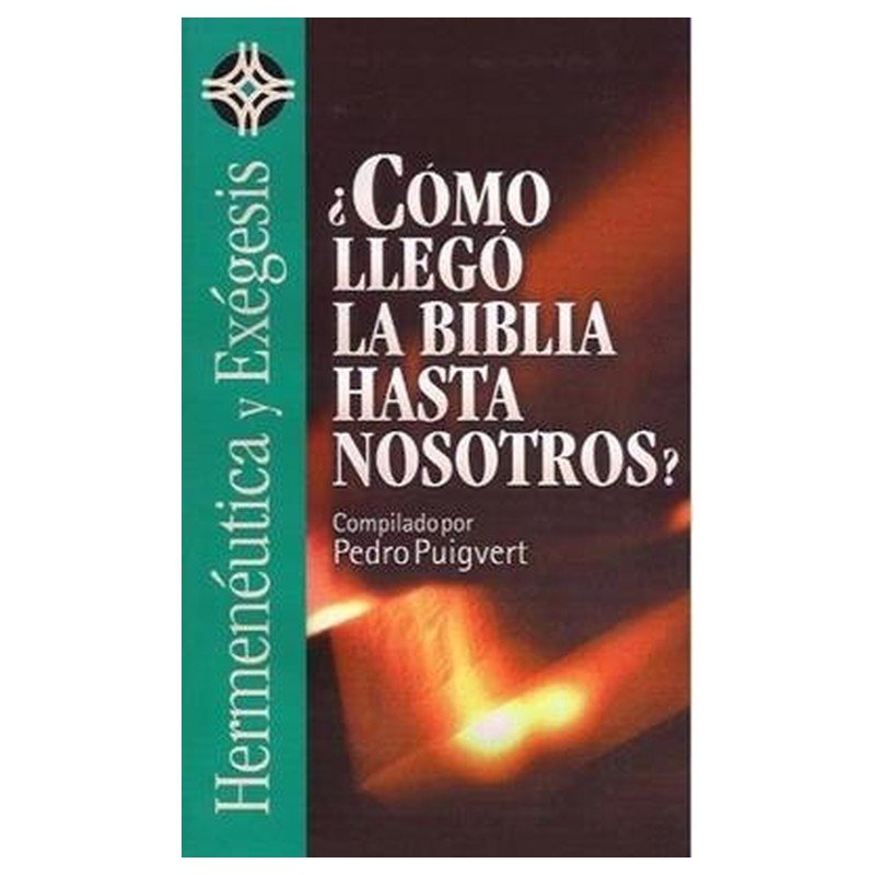 Como Llego La Biblia Hasta Nosotros 1 Como Llego La Biblia Hasta Nosotros