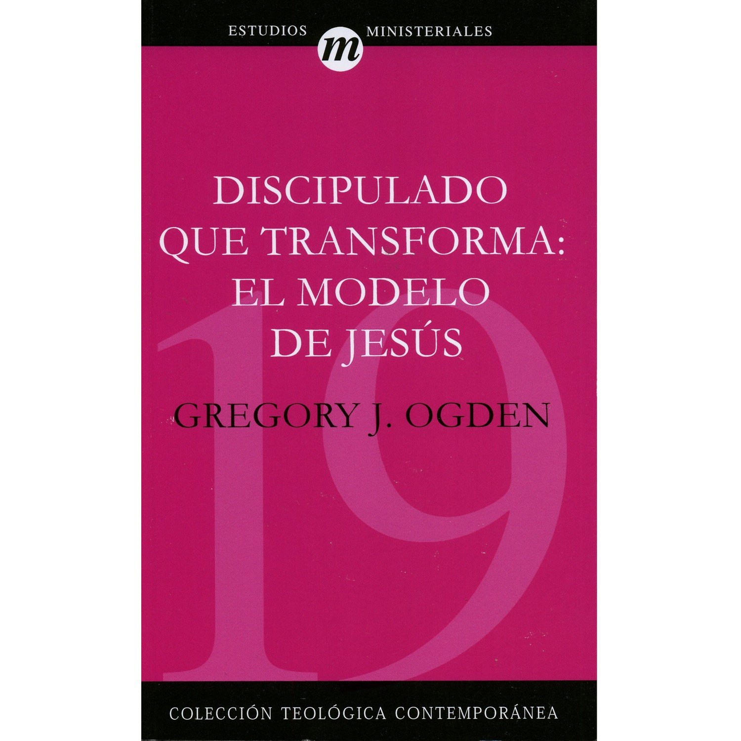 Discipulado que transforma Gregory j. Ogden 1 Discipulado que transforma Gregory j. Ogden
