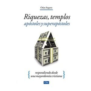 Riquezas/Templos/Apostoles Y Superapostoles
