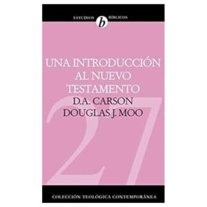 CTC 27/Una Introduccion Al Nuevo Testamento