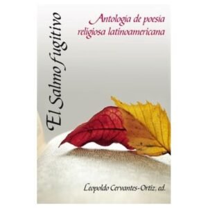 Salmo Fugitivo/Antologia De Poesia Religiosa Latinoamericana