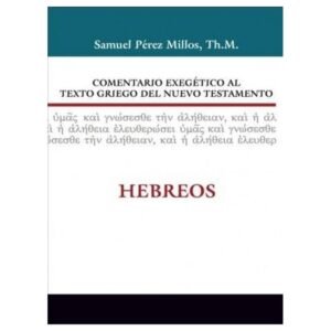 Comentario Exegético al Texto Griego del Nuevo Testamento Hebreo