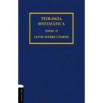 Teologia Sistematica Chafer/Tomo II