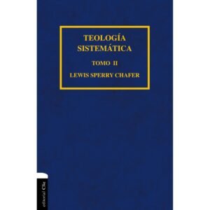 Teologia Sistematica Chafer/Tomo II