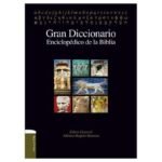 Gran diccionario enciclopédico de la Biblia