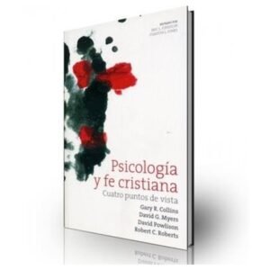 Psicologia Y Fe Cristiana/Cuatro Puntos De Vista