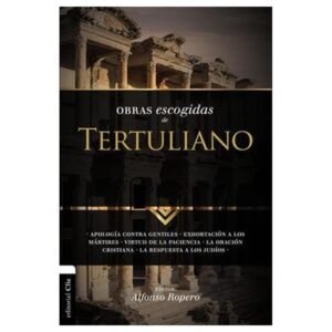 Obras Escogidas De Tertuliano