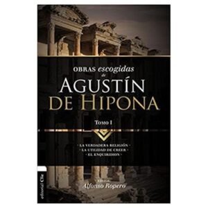 OBRAS ESCOGIDAS DE AGUSTIN DE HIPONA TOMO I