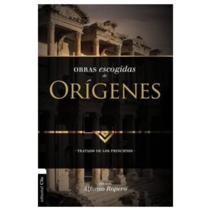 Obras Escogidas de Orígenes