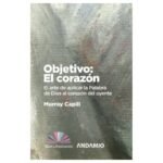 Objetivo/El Corazon/El Arte De Aplicar La Palabra De Dios Al Corazon Del Oyente