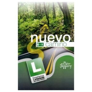 Tu Nuevo Camino/Enseñanza Y Orientacion Para Nuevos Creyentes